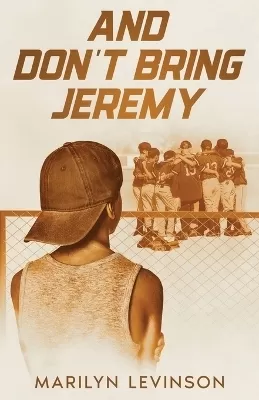 And Don't Bring Jeremy