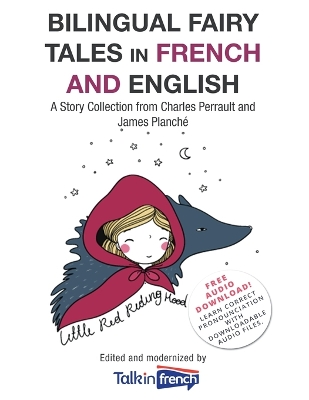 Bilingual Fairy Tales in French and English: A Story Collection from Charles Perrault and James Planché