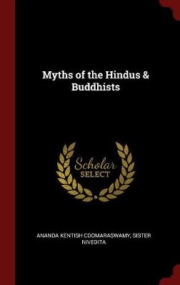 Myths of the Hindus & Buddhists