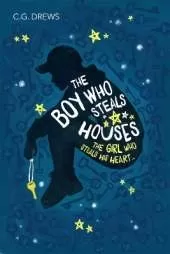 The Boy Who Steals Houses: Carnegie-nominated contemporary YA novel from the NYT bestselling author of DON'T LET THE FOREST IN