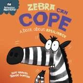 Zebra Can Cope - A book about resilience