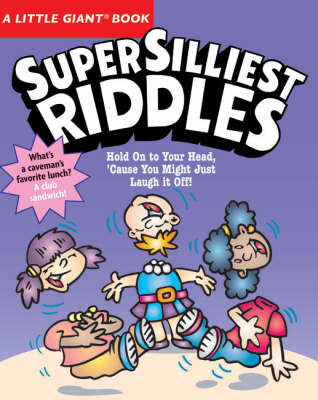 A Little Giant (R) Book: Super Silliest Riddles