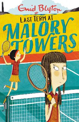 Malory Towers: Last Term: Book 6