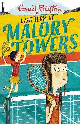 Malory Towers: Last Term: Book 6