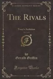 The Rivals, Vol. 3 of 3: Tracy's Ambition (Classic Reprint)