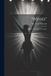 "winks"; A Book Of Recitations For Boys