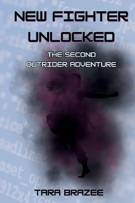 New Fighter Unlocked: The Second Outrider Adventure