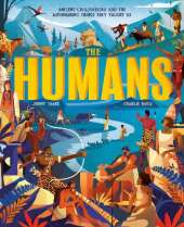 The Humans: Ancient civilisations and the astonishing things they taught us