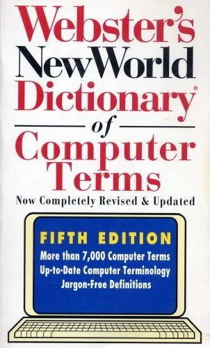 Webster's New World Dictionary of Computer Terms
