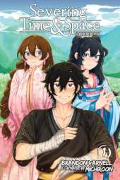 Severing Time & Space, Volume 1 (Light Novel)