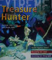 Treasure Hunter!: Discover Lost Cities and Pirate Gold