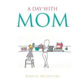 A Day with Mom