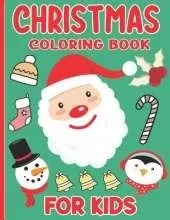 Christmas Coloring Book For Kids: Fun Children's Christmas Gift or Present for Toddlers & Kids