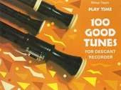 100 Good Tunes for Descant Recorder