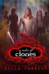 A Ruler of Clones: A Shade of Vampire Book 90