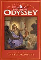The Final Battle: Tales from the Odyssey, Book 6