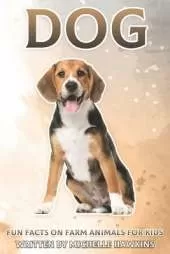 Dog: Fun Facts on Farm Animals for Kids #12