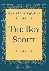 The Boy Scout (Classic Reprint)