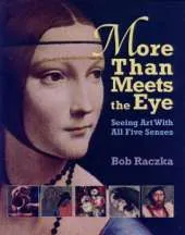 More Than Meets The Eye: Seeing Art With All Five Senses