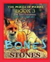 Perils of Pierre Book 3, Bones or Stones