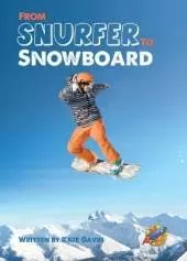 From Snurfer to Snowboard