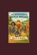 The Adventures of the Bicycle Brigade: A Friend in Need (Oliver's Story)