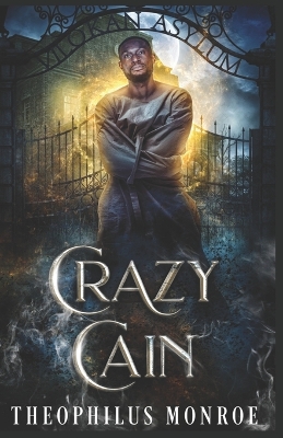 Crazy Cain: A Werewolf Urban Fantasy