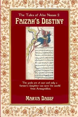 Faizah's Destiny: The Tales of Abu Nuwas 2