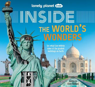Lonely Planet Kids Inside – The World's Wonders: Incredible Landmarks Across the Globe | Fun Lift the Flaps Reveal Facts & Secrets | Taj Mahal to Statue of Liberty & Big Ben