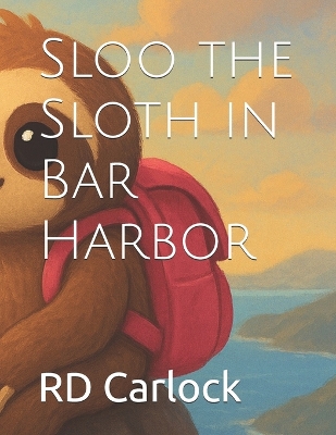 Sloo the Sloth in Bar Harbor