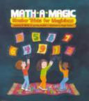 Math-A-Magic: Number Tricks for Magicians