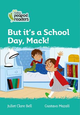Level 3 - But it's a School Day, Mack!