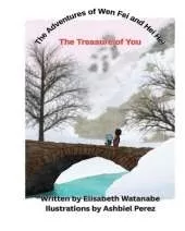 The Adventures of Wen Fei and Hei Hei: The Treasure of You