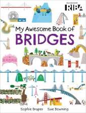 My Awesome Book of: Bridges