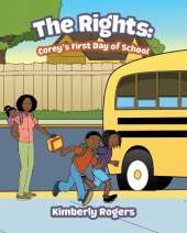 The Rights: Corey's First Day of School
