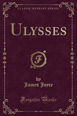 Ulysses (Classic Reprint)