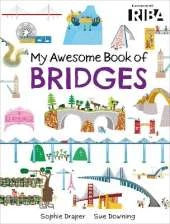 My Awesome Book of: Bridges