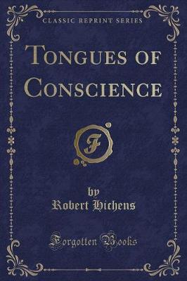 Tongues of Conscience (Classic Reprint)