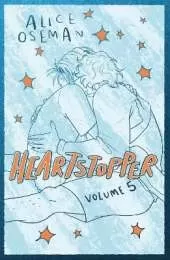 Heartstopper Volume 5: The phenomenal graphic novel series, also on Netflix!