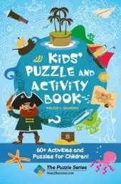 Kids’ Puzzle and Activity Book: Pirates & Treasure!: 60+ Activities and Puzzles for Children