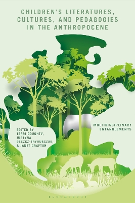 Children’s Literatures, Cultures, and Pedagogies in the Anthropocene: Multidisciplinary Entanglements