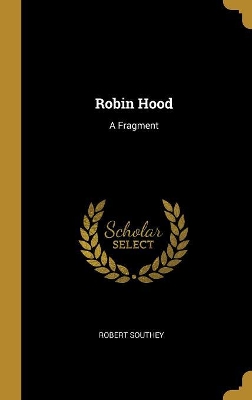 Robin Hood: A Fragment
