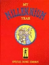 My Millennium Year: A Personal Record of the Year 2000