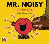 Mr Men and Little Miss: Mr Noisy and the Giant