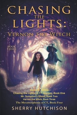 Chasing The Lights: Vernon The Witch