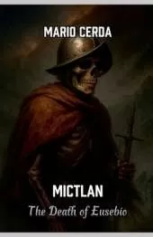 Mictlan, The death of Eusebio