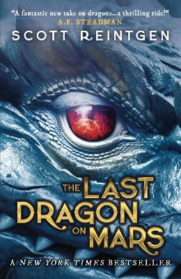 The Last Dragon on Mars: The New York Times Bestseller