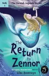 The Return to Zennor: The first book in the Cornish legends series for children.
