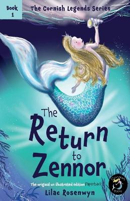 The Return to Zennor: The first book in the Cornish legends series for children.