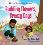 Playing Through the Seasons: Budding Flowers, Breezy Days